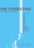 Filmplakat flexible Frau, Eine