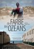 Filmplakat Farbe des Ozeans, Die