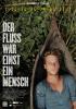 Fluss war einst ein Mensch, Der