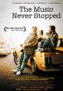 Filmplakat Music Never Stopped, The