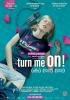 Filmplakat Turn me on