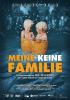 Filmplakat Meine Keine Familie