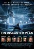 Filmplakat riskanter Plan, Ein