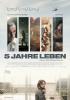 Filmplakat 5 Jahre Leben