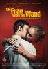 Filmplakat Frau hinter der Wand, Die