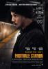 Filmplakat Nächster Halt Fruitvale Station