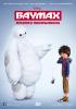 Filmplakat Baymax - Riesiges Robowabohu