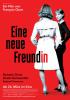 neue Freundin, Eine