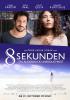 Filmplakat 8 Sekunden - Ein Augenblick Unendlichkeit