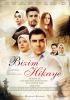 Filmplakat Bizim Hikaye