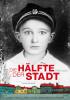 Hälfte der Stadt, Die