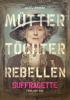 Suffragette - Taten statt Worte