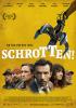 Filmplakat Schrotten!