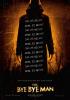 Filmplakat Bye Bye Man, The