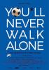 You'll Never Walk Alone