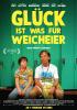 Filmplakat Glück ist was für Weicheier