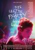 Filmplakat letzte Party deines Lebens, Die