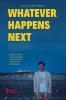 Filmplakat Whatever Happens Next