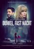 Filmplakat Dunkel, fast Nacht