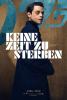 Filmplakat James Bond 007: Keine Zeit zu sterben