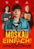 Filmplakat Moskau einfach!