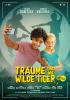 Filmplakat Träume sind wie wilde Tiger