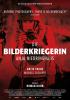 Filmplakat Bilderkriegerin Anja Niedringhaus, Die