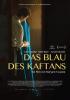 Filmplakat Blau des Kaftans, Das