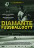 Filmplakat Diamante - Fußballgott