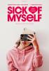 Filmplakat Sick of Myself