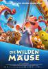 Filmplakat Wilden Mäuse, Die