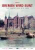 Filmplakat Bremen wird bunt