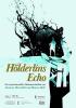 Filmplakat Hölderlins Echo