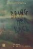 Filmplakat Bring Her Back