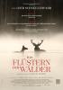 Filmplakat Fl&uuml;stern der W&auml;lder, Das