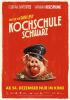 Filmplakat Kochschule Schwarz