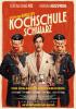 Filmplakat Kochschule Schwarz