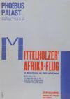 Filmplakat Mittelholzers Afrika-Flug