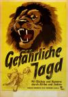 Filmplakat Gefährliche Jagd - Mit Büchse und Kamera durch Afrika und Indien