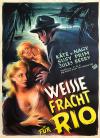 Filmplakat Weiße Fracht für Rio