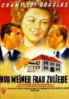 Filmplakat Nur meiner Frau zuliebe