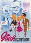 Filmplakat Glück muss man haben