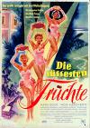 Filmplakat süßesten Früchte, Die