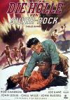 Filmplakat Hölle von Silver Rock, Die