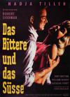 Filmplakat Bittere und das Süße, Das