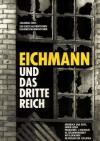Filmplakat Eichmann und das Dritte Reich