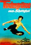 Filmplakat Todesgrüße aus Shanghai