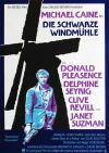 Filmplakat schwarze Windmühle, Die