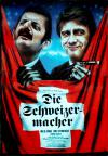 Filmplakat Schweizermacher, Die