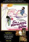 Filmplakat verrücktes Huhn, Ein